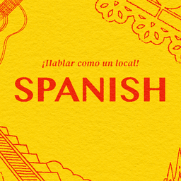 Spanish: Essential Phrases