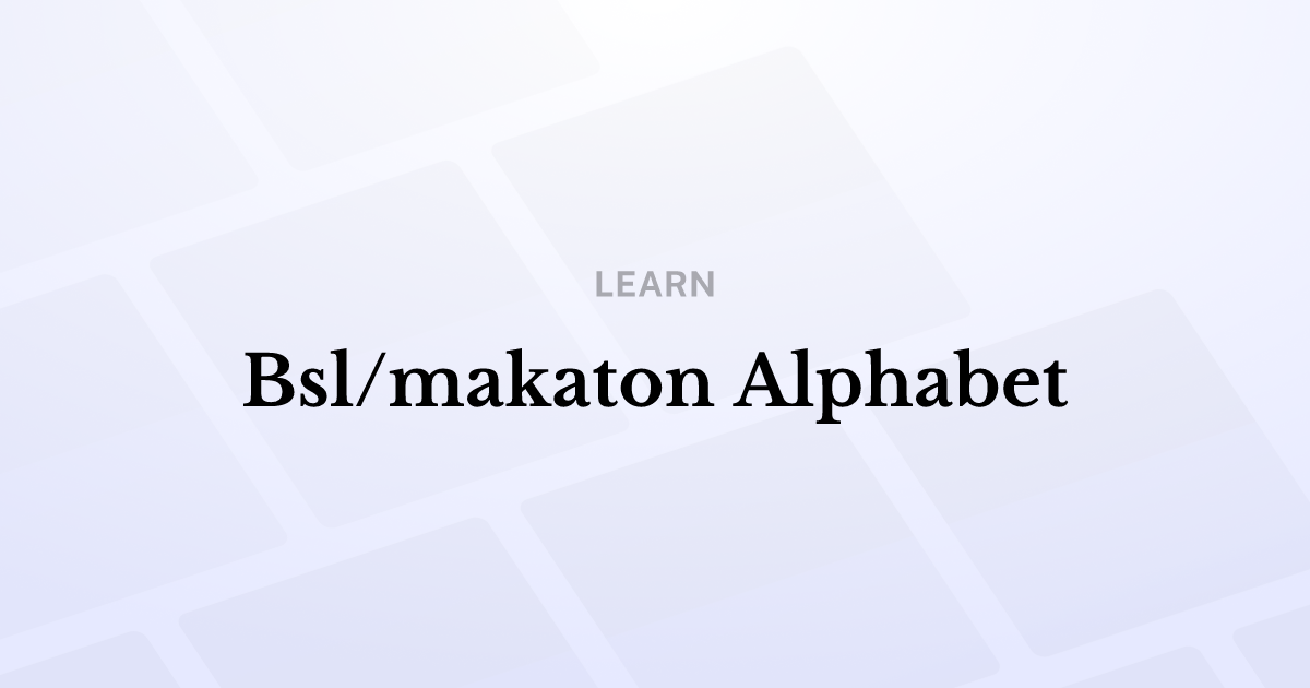 BSL/Makaton Alphabet