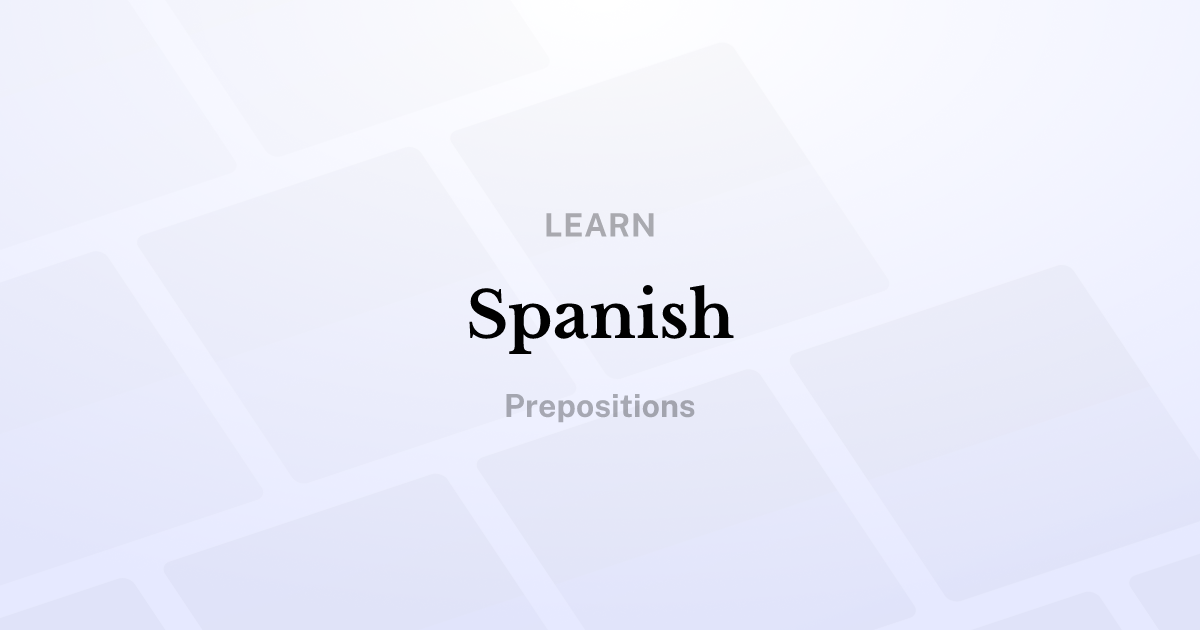 Spanish: Prepositions