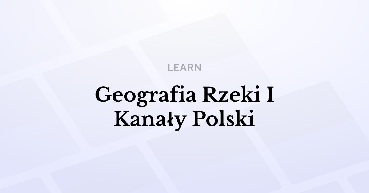 Geografia rzeki i kanały Polski
