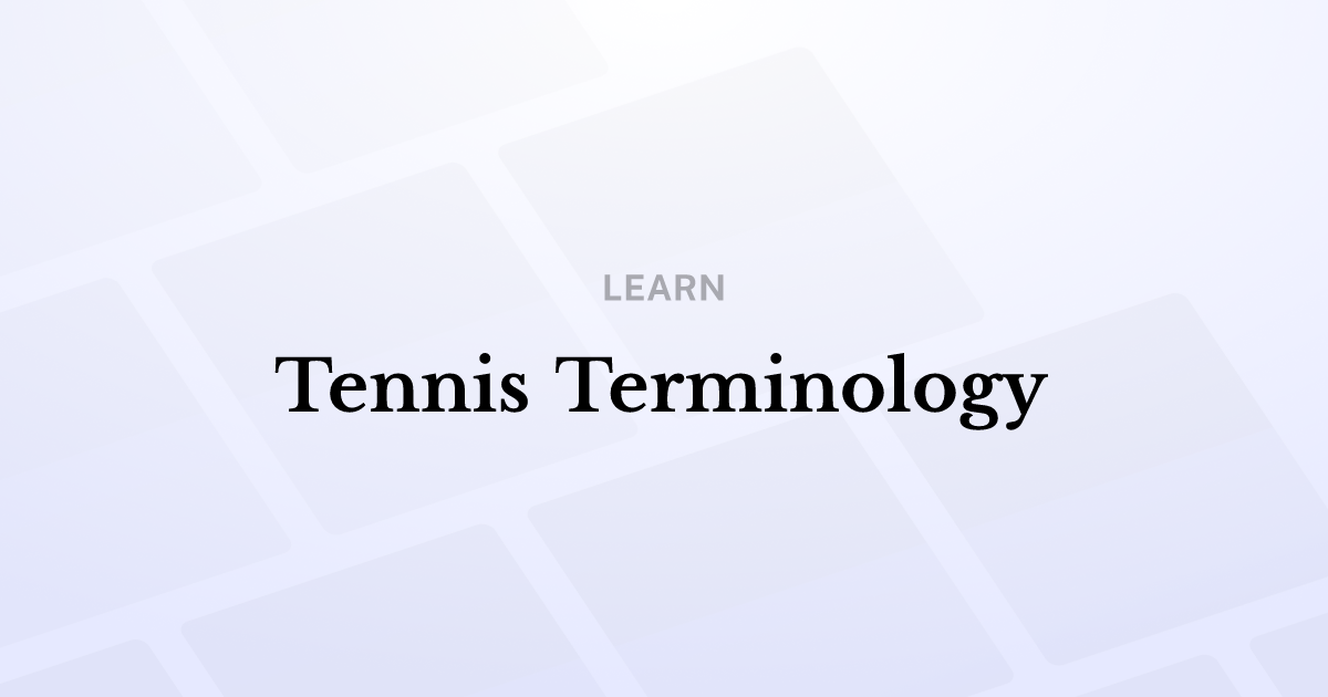 Tennis Terminology