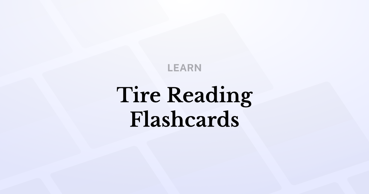 Tire Reading Flashcards