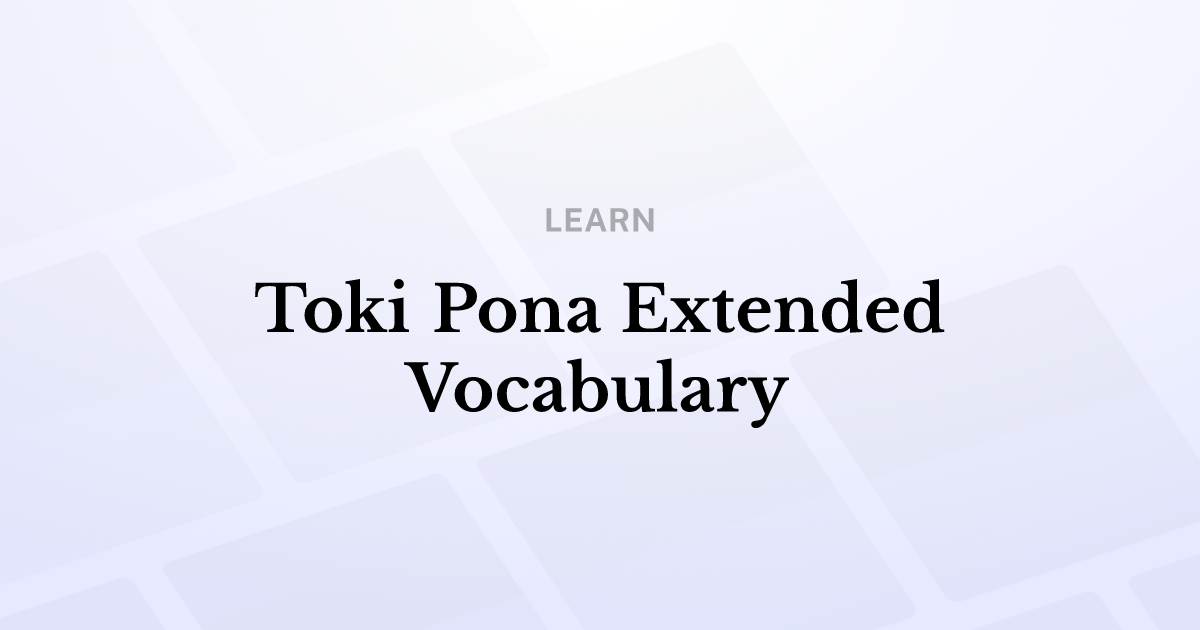 Toki Pona Extended Vocabulary