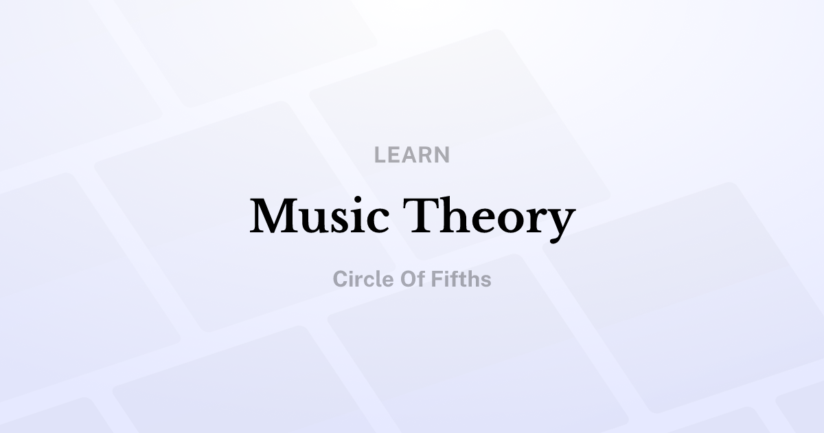 Music Theory: Circle of Fifths