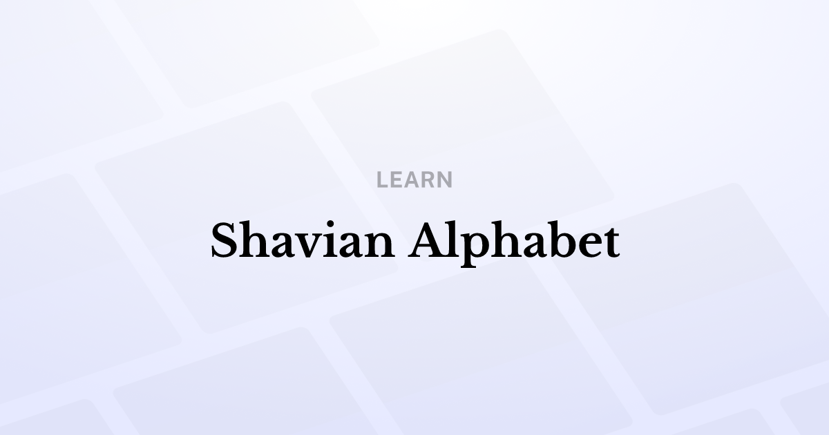 Shavian Alphabet